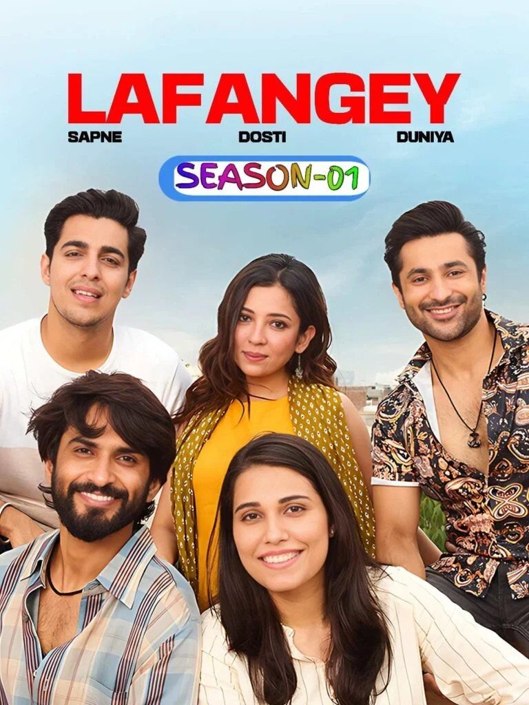 Free Lafangey – Sapne – Dosti – Duniya S01 (2025) Hindi Completed Web Series HEVC ESub – MP4Moviez